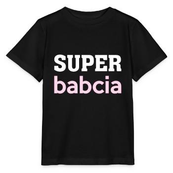 Super Babcia Poland Grandma Polska Polish - Stanley/Stella MINI CREATOR Kids’ T-Shirt - black - Front - Mikhail (115cm)