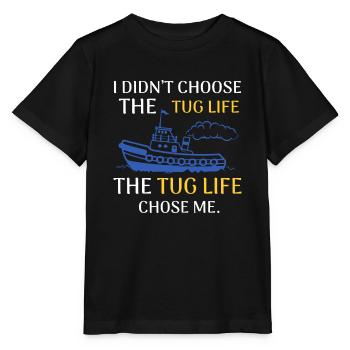 Tug Life Tugboat Funny Boating Quoteprofessiontug - Stanley/Stella MINI CREATOR Kids’ T-Shirt - black - Front - Mikhail (115cm)