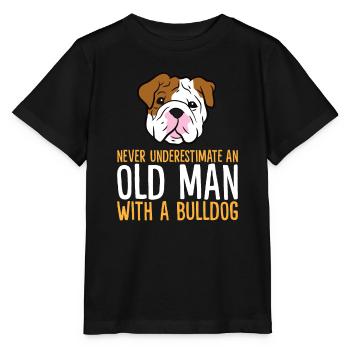 Unterschätze niemals einen alten Mann mit einem Bulldogpetsa - Stanley/Stella Kinder T-Shirt MINI CREATOR  - Schwarz - Vorne - Mikhail (115cm)