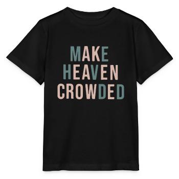 Make Heaven Crowded Trendy Multi Color Font For Ch - T-shirt bio MINI CREATOR Stanley/Stella Enfant - noir - Devant - Mikhail (115cm)