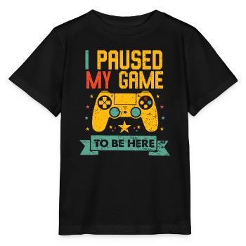 Lustiger Videospieler-Humor-Witz Ich habe mein Spiel auf B pausiert - Stanley/Stella Kinder T-Shirt MINI CREATOR  - Schwarz - Vorne - Mikhail (115cm)
