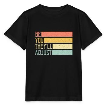 Funny Vintage Minimalist Inspirational Be You They - Stanley/Stella MINI CREATOR Kids’ T-Shirt - black - Front - Mikhail (115cm)
