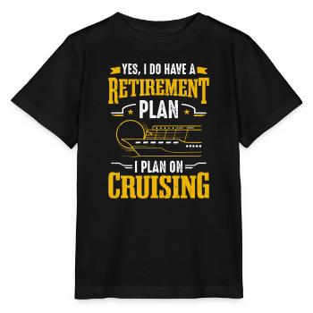 Kreuzfahrtschiff Tourist Retirement Plan Ich plane auf Crui - Stanley/Stella Kinder T-Shirt MINI CREATOR  - Schwarz - Vorne - Mikhail (115cm)