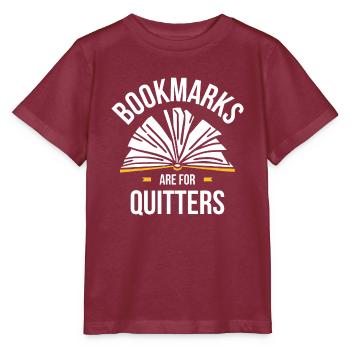Lesezeichen sind für Quitter - Stanley/Stella Kinder T-Shirt MINI CREATOR  - Burgunderrot - Vorne - Kain (125cm)