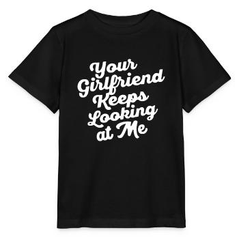 Deine Freundin schaut mich immer wieder anDeine Freundin - Stanley/Stella Kinder T-Shirt MINI CREATOR  - Schwarz - Vorne - Mikhail (115cm)