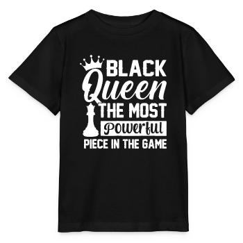 Black Queen The Most Powerful Piece The Game Black - Stanley/Stella MINI CREATOR Kids’ T-Shirt - black - Front - Mikhail (115cm)