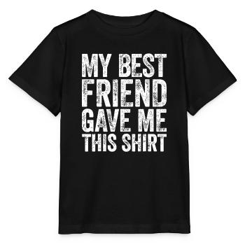 Mein bester Freund gab mir diese Idee Idee Freundschaft i - Stanley/Stella Kinder T-Shirt MINI CREATOR  - Schwarz - Vorne - Mikhail (115cm)