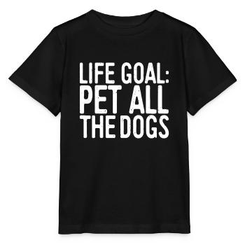 Life Goal Pet All The Dogs idea Pet Lover Gift - Stanley/Stella MINI CREATOR Kids’ T-Shirt - black - Front - Mikhail (115cm)