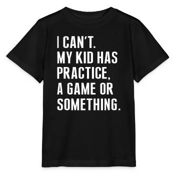 Je ne peux pas que mon enfant ait pratiqué un jeu ou quelque chose de Fu - T-shirt bio MINI CREATOR Stanley/Stella Enfant - noir - Devant - Mikhail (115cm)