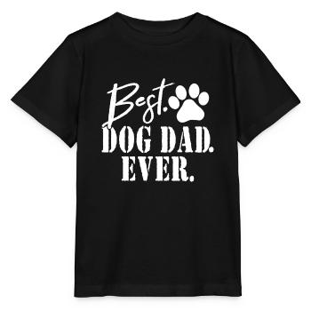 Best Dog Dad Ever Father's Day Giftbest daddog dad - Stanley/Stella MINI CREATOR Kids’ T-Shirt - black - Front - Mikhail (115cm)