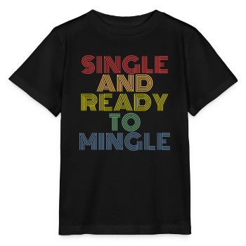 Single Und Bereit Zum Mischen Lustiges T-Shirt für Sünde - Stanley/Stella Kinder T-Shirt MINI CREATOR  - Schwarz - Vorne - Mikhail (115cm)