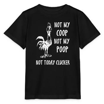 Pas mon poulailler pas mon caca pas aujourd’hui maladroit caca c - T-shirt bio MINI CREATOR Stanley/Stella Enfant - noir - Devant - Mikhail (115cm)