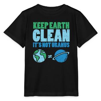 Halte die Erde sauber, es ist nicht Uranus - Stanley/Stella Kinder T-Shirt MINI CREATOR  - Schwarz - Vorne - Mikhail (115cm)