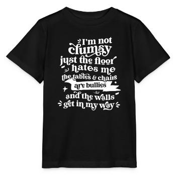 Ich bin nicht tollpatschig, nur der Boden hasst mich Sarkasmus - Stanley/Stella Kinder T-Shirt MINI CREATOR  - Schwarz - Vorne - Mikhail (115cm)
