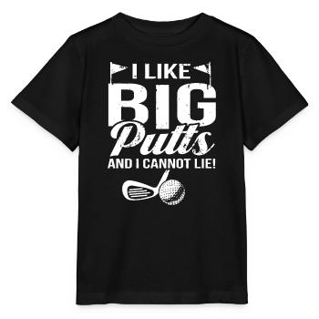 Ich mag große Putts und ich kann nicht lügen - Stanley/Stella Kinder T-Shirt MINI CREATOR  - Schwarz - Vorne - Mikhail (115cm)