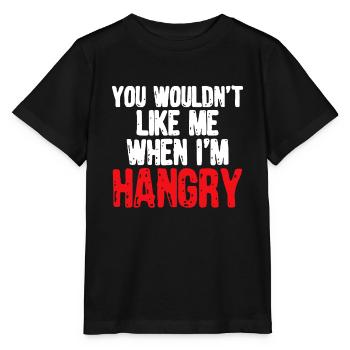 Du würdest mich nicht mögen, wenn ich hungrig bin - Stanley/Stella Kinder T-Shirt MINI CREATOR  - Schwarz - Vorne - Mikhail (115cm)