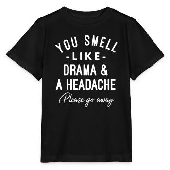 Vous sentez le drame et un mal de tête s’il vous plaît - T-shirt bio MINI CREATOR Stanley/Stella Enfant - noir - Devant - Mikhail (115cm)