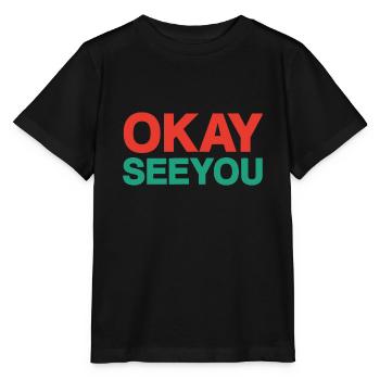 Okay, wir sehen uns, Herr Kim, ok, wir sehen uns - Stanley/Stella Kinder T-Shirt MINI CREATOR  - Schwarz - Vorne - Mikhail (115cm)