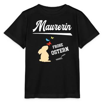 Maurerin Frohe Ostern Ostergeschenk Betonbau - Stanley/Stella Kinder T-Shirt MINI CREATOR  - Schwarz - Vorne - Mikhail (115cm)
