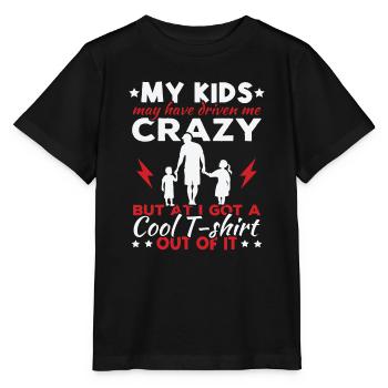 Meine Kinder haben mich vielleicht in den Wahnsinn getrieben - Stanley/Stella Kinder T-Shirt MINI CREATOR  - Schwarz - Vorne - Mikhail (115cm)