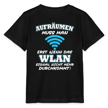 Aufräumen erst wenn das Wlan nicht mehr durchkommt - Stanley/Stella Kinder T-Shirt MINI CREATOR  - Schwarz - Vorne - Mikhail (115cm)