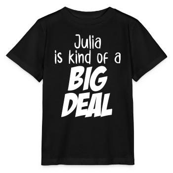 Julia is Kind of a Big Deal - Stanley/Stella MINI CREATOR Kids’ T-Shirt - black - Front - Mikhail (115cm)