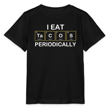 I eat Tacos Periodically Chemistry Periodic Table - Stanley/Stella MINI CREATOR Kids’ T-Shirt - black - Front - Mikhail (115cm)