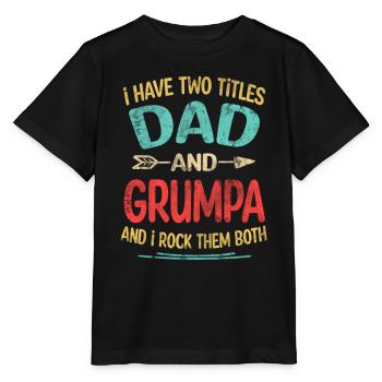 J’ai deux titres Papa et Grumpa Je les rock tous les deux - T-shirt bio MINI CREATOR Stanley/Stella Enfant - noir - Devant - Mikhail (115cm)
