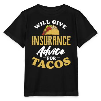 Will Give Insurance advice for Tacos - Stanley/Stella MINI CREATOR Kids’ T-Shirt - black - Front - Mikhail (115cm)