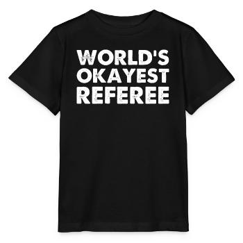 World's Okayest Referee - Stanley/Stella Kinder T-Shirt MINI CREATOR  - Schwarz - Vorne - Mikhail (115cm)