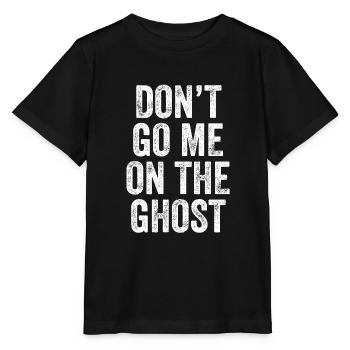 Don’t Go Me On The Ghost Denglish - T-shirt bio MINI CREATOR Stanley/Stella Enfant - noir - Devant - Mikhail (115cm)