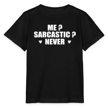 Ich? Sarkastisch? Nie. - Stanley/Stella Kinder T-Shirt MINI CREATOR  - Schwarz - Vorne - Mikhail (115cm)