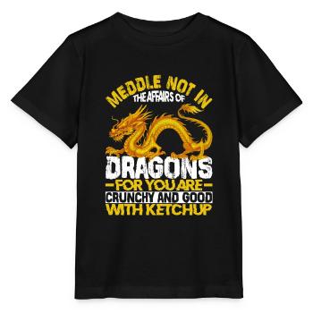 Meddle Not In The Affairs Of Dragons For You Are - Stanley/Stella MINI CREATOR Kids’ T-Shirt - black - Front - Mikhail (115cm)