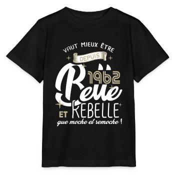anniversaire 60 ans fille belle et rebelle 1962 - T-shirt bio MINI CREATOR Stanley/Stella Enfant - noir - Devant - Mikhail (115cm)