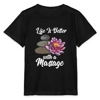 Massage Therapy Life Is Better With A Massage - Stanley/Stella MINI CREATOR Kids’ T-Shirt - black - Front - Mikhail (115cm)