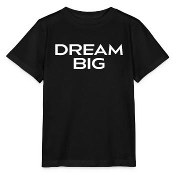Dream Big - T-shirt bio MINI CREATOR Stanley/Stella Enfant - noir - Devant - Mikhail (115cm)