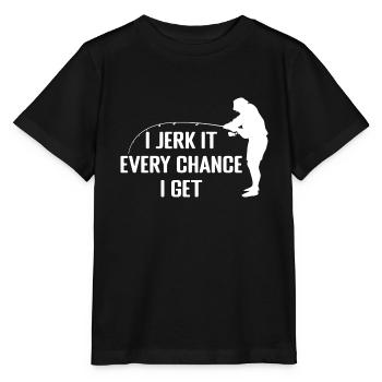 I Jerk It Every Chance I Get | Cadeau de pêche - T-shirt bio MINI CREATOR Stanley/Stella Enfant - noir - Devant - Mikhail (115cm)