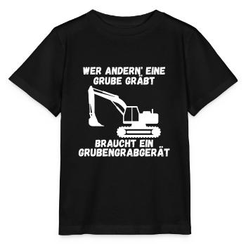 Wer andern eine Grube gräbt braucht ein - Stanley/Stella Kinder T-Shirt MINI CREATOR  - Schwarz - Vorne - Mikhail (115cm)