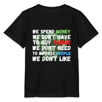 Dépenser de l’argent - T-shirt bio MINI CREATOR Stanley/Stella Enfant - noir - Devant - Mikhail (115cm)