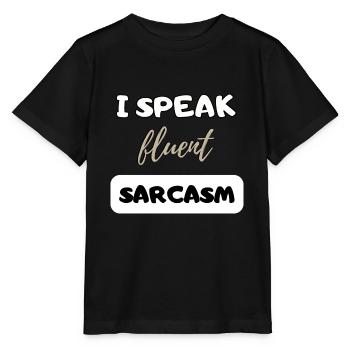 Je parle couramment sarcasme drôle cadeau cadeau B-Day - T-shirt bio MINI CREATOR Stanley/Stella Enfant - noir - Devant - Mikhail (115cm)