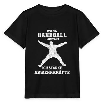 Ich Bin Handball Torwart Ich Stärke Abwehrkräfte - Stanley/Stella Kinder T-Shirt MINI CREATOR  - Schwarz - Vorne - Mikhail (115cm)