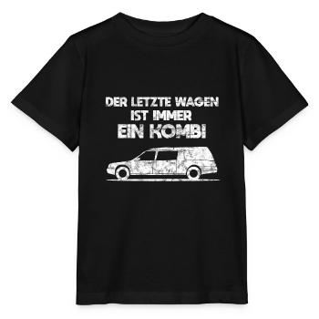 Der letzte Wagen ist immer ein Kombi Leichenwagen - Stanley/Stella Kinder T-Shirt MINI CREATOR  - Schwarz - Vorne - Mikhail (115cm)