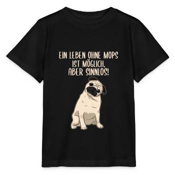 A life without a pug is possible but pointless dogs - Stanley/Stella MINI CREATOR Kids’ T-Shirt - black - Front - Mikhail (115cm)