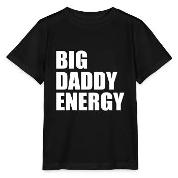 Big daddy energy - T-shirt bio MINI CREATOR Stanley/Stella Enfant - noir - Devant - Mikhail (115cm)