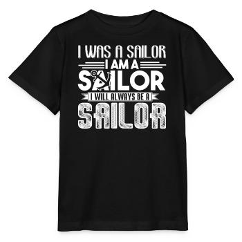 Sailor I Will Always Be A Sailor - Stanley/Stella MINI CREATOR Kids’ T-Shirt - black - Front - Mikhail (115cm)