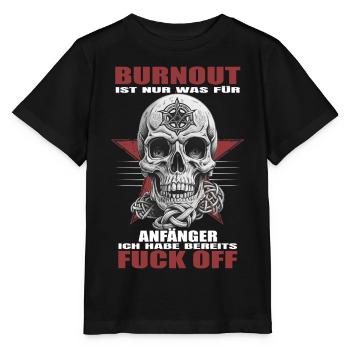 Burnout is for beginners - Stanley/Stella MINI CREATOR Kids’ T-Shirt - black - Front - Mikhail (115cm)