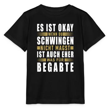 Es ist ok wenn Du Schwingen nicht magst - Stanley/Stella Kinder T-Shirt MINI CREATOR  - Schwarz - Vorne - Mikhail (115cm)