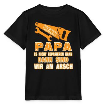 wenn papa es nicht reparieren kann, dann sind wir - Stanley/Stella Kinder T-Shirt MINI CREATOR  - Schwarz - Vorne - Mikhail (115cm)