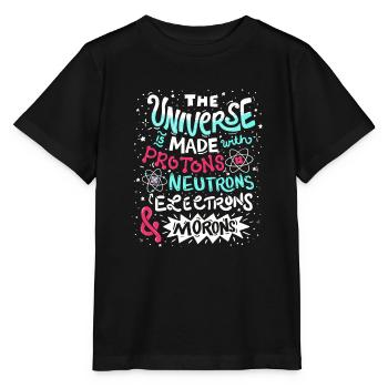 Funny Universe is made with Protons and Morons - Stanley/Stella MINI CREATOR Kids’ T-Shirt - black - Front - Mikhail (115cm)