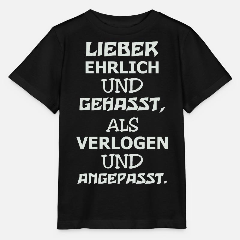Lieber Ehrlich Und Gehasst Als Verlogen Angepasst - Stanley/Stella Kinder T-Shirt MINI CREATOR  - Schwarz